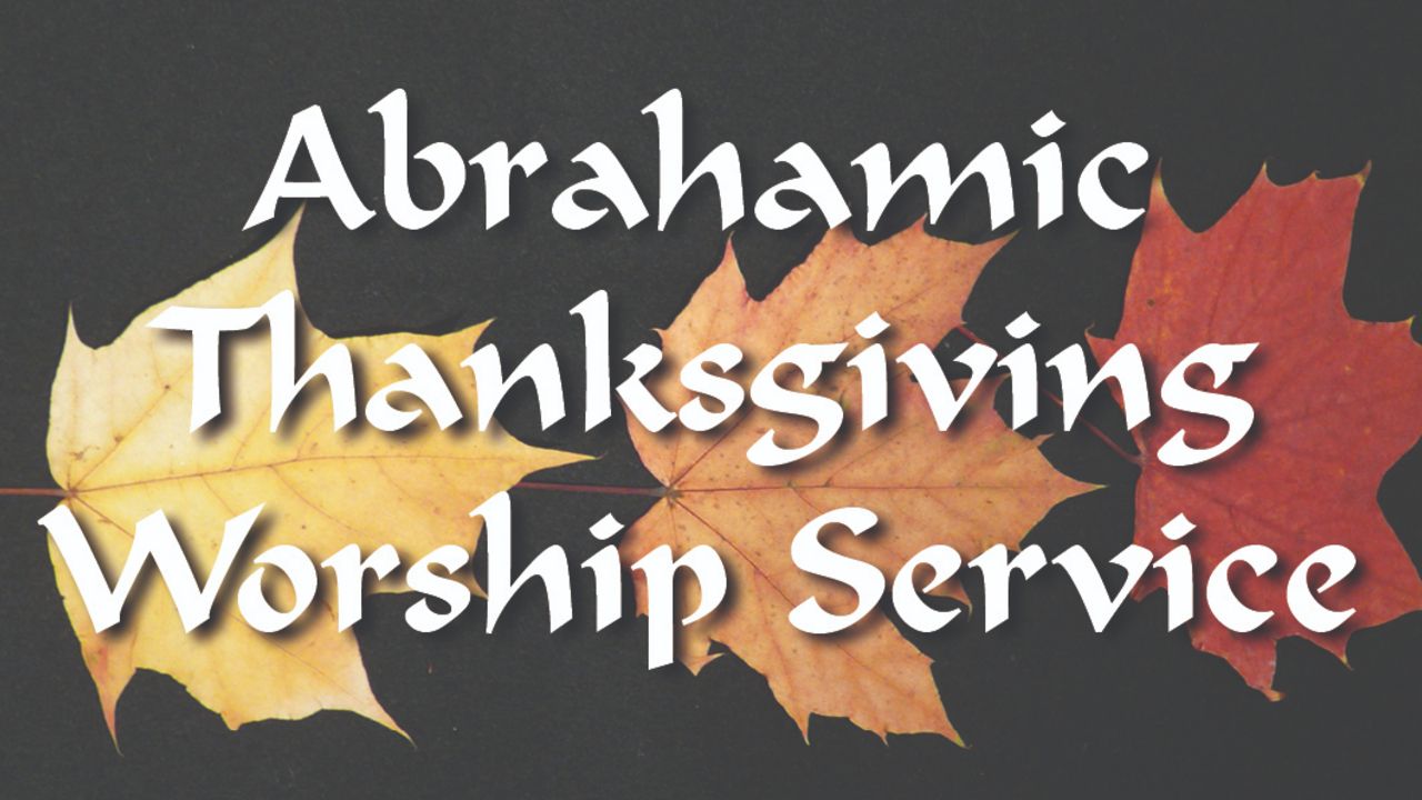 Abrahamic Thanksgiving Worship Service